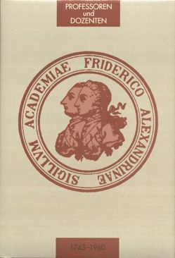 Die Professoren und Dozenten der Friedrich-Alexander-Universität Erlangen-Nürnberg 1743 – 1960 von Wachter,  Clemens