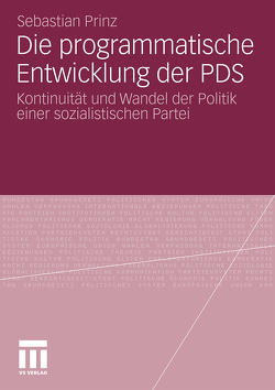 Die programmatische Entwicklung der PDS von Prinz,  Sebastian