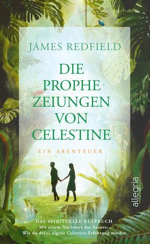 Die Prophezeiungen von Celestine (Die Prophezeiungen von Celestine 1) von Görden,  Thomas, Kraemer,  Olaf, Redfield,  James