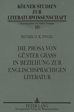 Die Prosa von Günter Grass in Beziehung zur englischsprachigen Literatur von Engel,  Henrik
