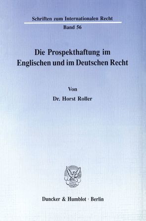 Die Prospekthaftung im Englischen und im Deutschen Recht. von Roller,  Horst