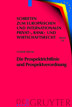 Die Prospektrichtlinie und Prospektverordnung von Wiegel,  Volker