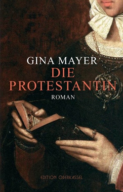 Die Protestantin von Mayer,  Gina