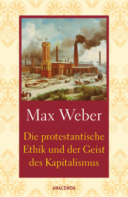 Die protestantische Ethik und der Geist des Kapitalismus von Weber,  Max