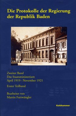 Die Protokolle der Regierung der Republik Baden von Furtwängler,  Martin