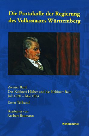 Die Protokolle der Regierung des Volksstaates Württemberg von Baumann,  Ansbert