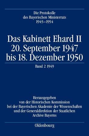 Die Protokolle des Bayerischen Ministerrats 1945-1954 / Das Kabinett Ehard II von Gelberg,  Karl-Ulrich