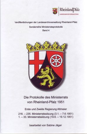 Die Protokolle des Ministerrats von Rheinland-Pfalz 1951 von Jaeger,  Sabine