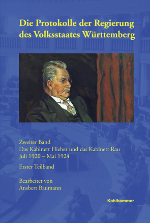 Die Protokolle der Regierung des Volksstaates Württemberg von Baumann,  Ansbert