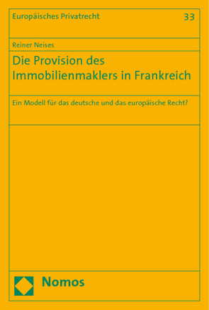 Die Provision des Immobilienmaklers in Frankreich von Neises,  Reiner