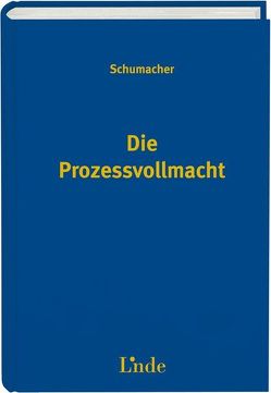 Die Prozessvollmacht von Schumacher,  Hubertus