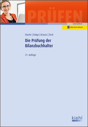 Die Prüfung der Bilanzbuchhalter von Dolge,  Frank, Krause,  Katharina, Stache,  Ines, Zech,  Alrik