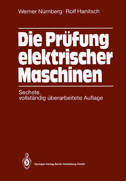 Die Prüfung elektrischer Maschinen von Hanitsch,  Rolf, Nürnberg,  Werner