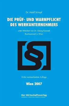 Die Prüf- und Warnpflicht des Werkunternehmers von Schopf,  Adolf