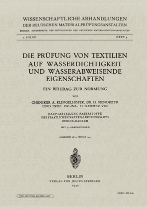 Die Prüfung von Textilien auf Wasserdichtigkeit und wasserabweisende Eigenschaften von Klingelhöfer,  A., Mendrzyk,  H., Sommer,  H.