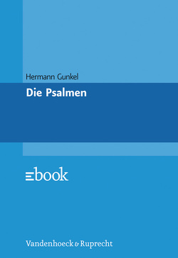 Die Psalmen von Gunkel,  Hermann