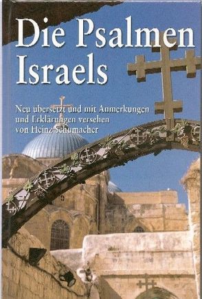 Die Psalmen Israels von Schumacher,  Heinz