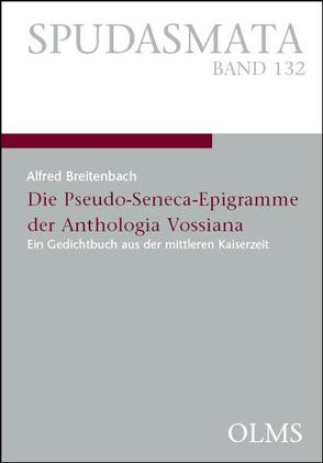 Die Pseudo-Seneca-Epigramme der Anthologia Vossiana von Breitenbach,  Alfred