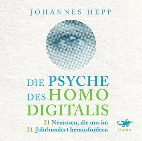 Die Psyche des Homo Digitalis von Hepp,  Johannes, Pliquet,  Moritz