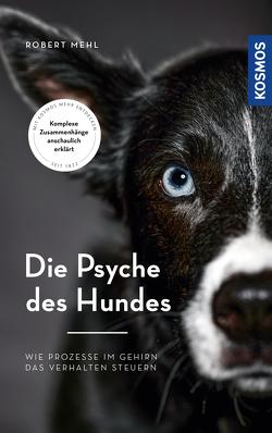 Die Psyche des Hundes von Mehl,  Robert