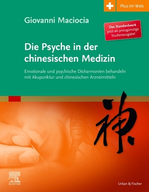 Die Psyche in der chinesischen Medizin von Maciocia,  Giovanni