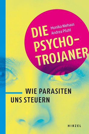 Die Psycho-Trojaner von Niehaus,  Monika, Pfuhl,  Andrea