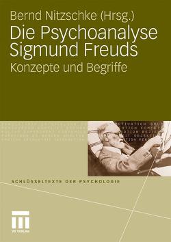 Die Psychoanalyse Sigmund Freuds von Nitzschke,  Bernd