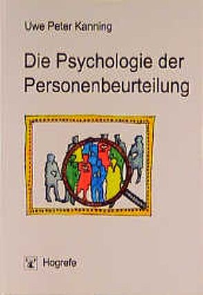 Die Psychologie der Personenbeurteilung von Kanning,  Uwe P