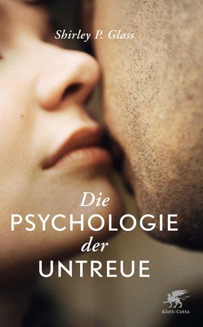 Die Psychologie der Untreue von Glass,  Shirley, Nagel,  Susanne