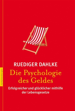 Die Psychologie des Geldes von Dahlke,  Ruediger