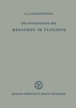 Die Psychologie des Menschen im Flugzeug von Gerathewohl,  S.J.