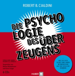 Die Psychologie des Überzeugens – Hörbuch (download) von Cialdini,  Robert B