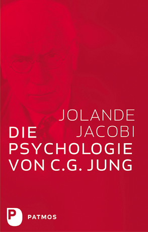 Die Psychologie von C. G. Jung von Jacobi,  Jolande