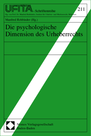 Die psychologische Dimension des Urheberrechts von Rehbinder,  Manfred