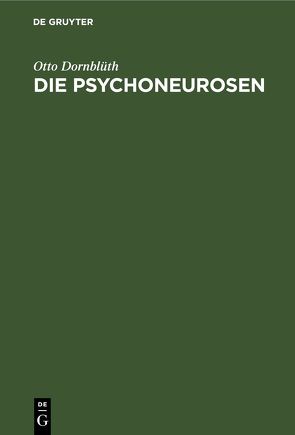 Die Psychoneurosen von Dornblüth,  Otto