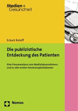 Die publizistische Entdeckung des Patienten von Roloff,  Eckart