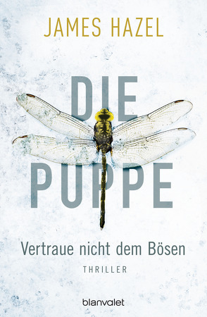 Die Puppe – Vertraue nicht dem Bösen von Hazel,  James, Kurz,  Kristof