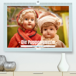 Die Puppengalerie (Premium, hochwertiger DIN A2 Wandkalender 2023, Kunstdruck in Hochglanz) von Gödecke,  Dieter