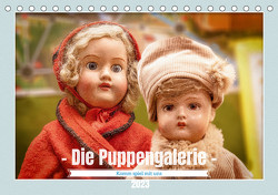 Die Puppengalerie (Tischkalender 2023 DIN A5 quer) von Gödecke,  Dieter