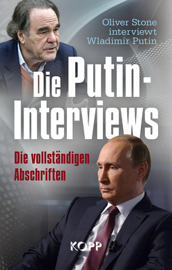 Die Putin-Interviews von Stone,  Oliver