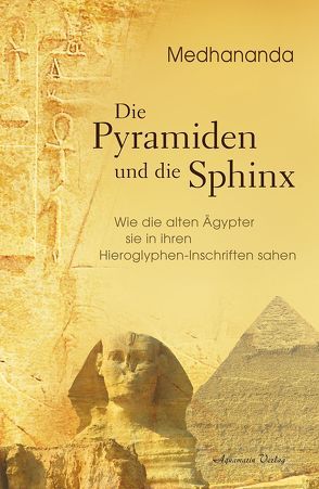 Die Pyramiden und die Sphinx von Medhananda