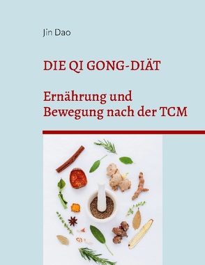 Die Qi Gong-Diät von Dao,  Jin