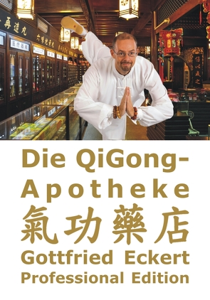Die QiGong-Apotheke von Eckert,  Gottfried, Lügering,  Jörg
