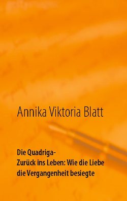 Die Quadriga von Blatt,  Annika Viktoria