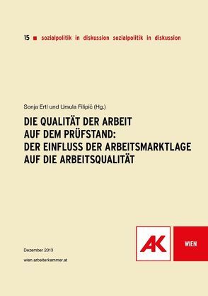 Die Qualität der Arbeit auf dem Prüfstand von Ertl,  Sonja, Filipic,  Ursula