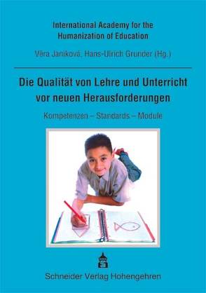 Die Qualität von Lehre und Unterricht vor neuen Herausforderungen von Grunder,  Hans U, Janikova,  Vera