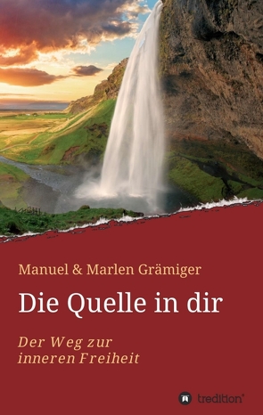 Die Quelle in dir von Grämiger,  Manuel & Marlen