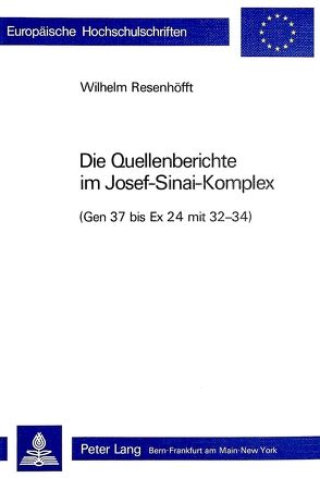 Die Quellenberichte im Josef-Sinai-Komplex von Riesenhoefft,  Wilhelm