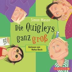 Die Quigleys 2: Die Quigleys ganz groß von Beck,  Rufus, Haefs,  Gabriele, Mason,  Simon