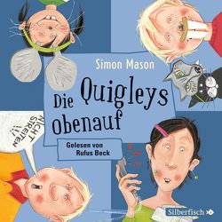 Die Quigleys 3: Die Quigleys obenauf von Beck,  Rufus, Mason,  Simon